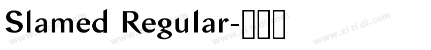 Slamed Regular字体转换 Slamed Regular字体转换